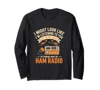 Ham Radio Transceiver Thinking About Radio Gear Long Sleeve T-Shirt