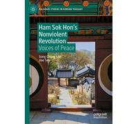 Ham Sok Hon’s Nonviolent Revolution : Voices of Peace
