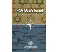 HAMAS and Israel: Conflicting Strategies of Group-Based Politics