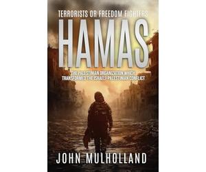 Hamas: Terrorists or Freedom Fighters?
