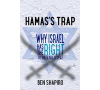 Hamas's Trap: Why Israel Has the Right to Defend Itself