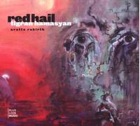 Hamasyan, Tigran^Rebirth, Aratta - Red Hail