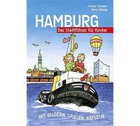 Hamburg - Der Stadtfuhrer fur Kinder: Mit Bilde, Strempel, Wilking Hardcover.