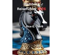 Hamburg Reiseführer 2026: decken Sie die pulsierende Hafenstadt Norddeutschlands und ihre versteckten Schätze