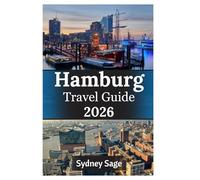 Hamburg Travel Guide 2026: Master the Port City Paradox, Jazz Cellar Sessions, Beach Club Escapes, and Weather-Beaten Wonders of Germany's Rebel Harbor