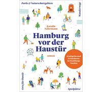 Hamburg vor der Haustür: Hamburgs Norden