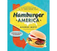 Hamburger America A State-By-State Guide to 200 Great Burger Joints the New