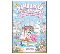 Hamburger Entdecker-Malbuch für Kinder: 35 Ausmalmotive mit Hamburgs schönsten Sehenswürdigkeiten - Malspaß für Kinder von 3 bis 10 Jahren (Stadtentdecker-Malbücher für Kinder)