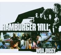Hamburger Hill - Woa Diggy/