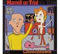 Hamell on Trial - Choochtown