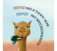 Hamid Hat Bauchschmerzen - Hamid Has A Tummy Ache: Bilingual Children's book English - German - Zweisprachiges Kinderbuch Englisch-Deutsch: 2 (2LS Bilingual Book English - German)