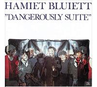 Hamiet Bluiett - Dangerously Suite