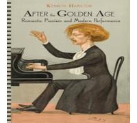 Hamilton AFTER GOLDEN AGE:DECL ROMANTIC PIANISM C Hardcover Book Hamilton Multicolor