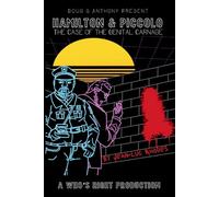 Hamilton And Piccolo: The Case Of The Genital Carnage