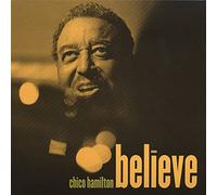 Hamilton, Chico - Believe