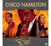 Chico Hamilton – Trio! – Soul Note