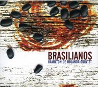 Hamilton De Holanda Quintet - Brasilianos