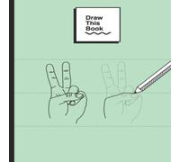 Hamilton Draw This Book: Learn Drawing The Way You Learned The Alphabet Hamilton Multicolor