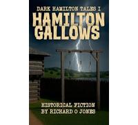 Hamilton Gallows: 1 (Dark Hamilton Tales)