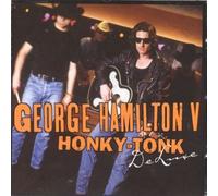 Hamilton, George V - Honky Tonk Deluxe [French Import]