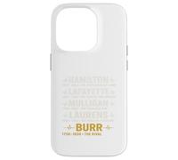 Hamilton, Lafayette, Mulligan, Laurens, Aaron Burr, Sir Tee Case for iPhone 14 Pro