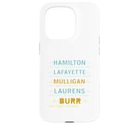 Hamilton, Lafayette, Mulligan, Laurens, Aaron Burr, Sir Tee Case for iPhone 15 Pro