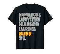 Hamilton, Laurens, Lafayette, Mulligan, Burr, Sir T-Shirt