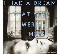Hamilton Leithauser + Rostam - I Had A Dream That You Were Mine