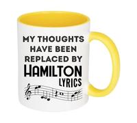 Hamilton Musical Gift, My Thoughts Have Been Replaced by Hamilton Lyrics, 11oz Inside Coloured Ceramic Mug. (Yellow)