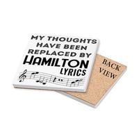 Hamilton Musical Gift, My Thoughts Have Been Replaced by Hamilton Lyrics, Drinks Coffee-Tea Coaster. (Square Ceramic Coaster)