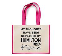 Hamilton Musical Gift, My Thoughts Have Been Replaced by Hamilton Lyrics, Jute Bag Unique Reusable Jute Bag for Life. (Pink)