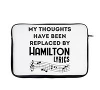 Hamilton Musical Gift, My Thoughts Have Been Replaced by Hamilton Lyrics, Laptop Sleeve, Laptop Organiser, Laptop Case Office use. (15")
