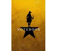 Hamilton Notebook Journal Diary Alexander Hamilton QUOTES Broadway Musical Fully LINED pages