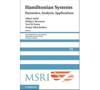 Hamiltonian Systems: Dynamics, Analysis, Applications: 72 (Mathematical Sciences Research Institute Publications, Series Number 72)