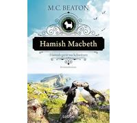 Hamish Macbeth gerät ins Schwitzen: Kriminalroman. Ein spannender Cosy-Krimi aus den schottischen Highlands