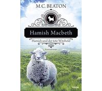 Hamish Macbeth und der tote Witzbold: Kriminalroman
