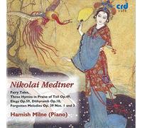 Hamish Milne - Nikolai Medtner: Fairy Tales