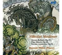 Hamish Milne - Nikolai Medtner: Piano Music, Volume 5