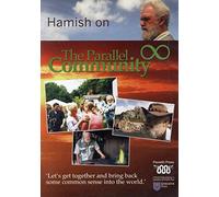 Hamish on the Parallel Community [DVD]