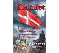 HAMLET: abridged and adapted by John R. Goodman