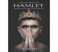 Hamlet: Abridged for Schools and Performance