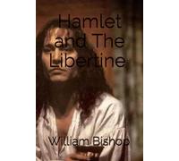 Hamlet and The Libertine