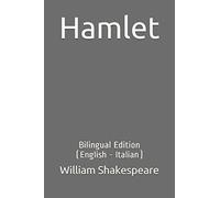 Hamlet: Bilingual Edition (English - Italian)