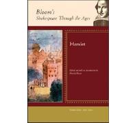 "Hamlet" (Bloom's Shakespeare Through the Ages)