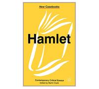 "Hamlet" Contemporary Critical Essays (New Casebooks Series)