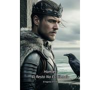 Hamlet: El Resto No Es Silencio