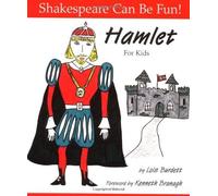 Hamlet for Kids (Shakespeare Can Be Fun!) by Burdett, Lois (2001)