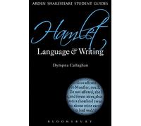 Hamlet: Language and Writing (Arden Student Skills: Language and Writing)
