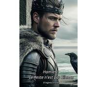 Hamlet : Le Reste n'est pas Silence