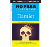 Hamlet: No Fear Shakespeare Deluxe Student Edition: Volume 26: No Fear Shakespeare Deluxe Student Editions - Shakespeare Side-by-Side Plain English